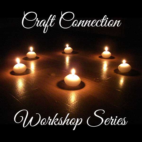Craft Connection Workshop Series